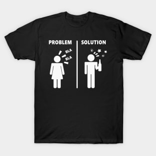 Man Woman Problem funny Relationship Gift T-Shirt